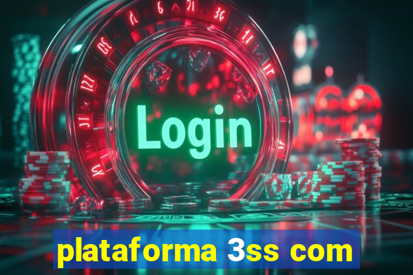 plataforma 3ss com